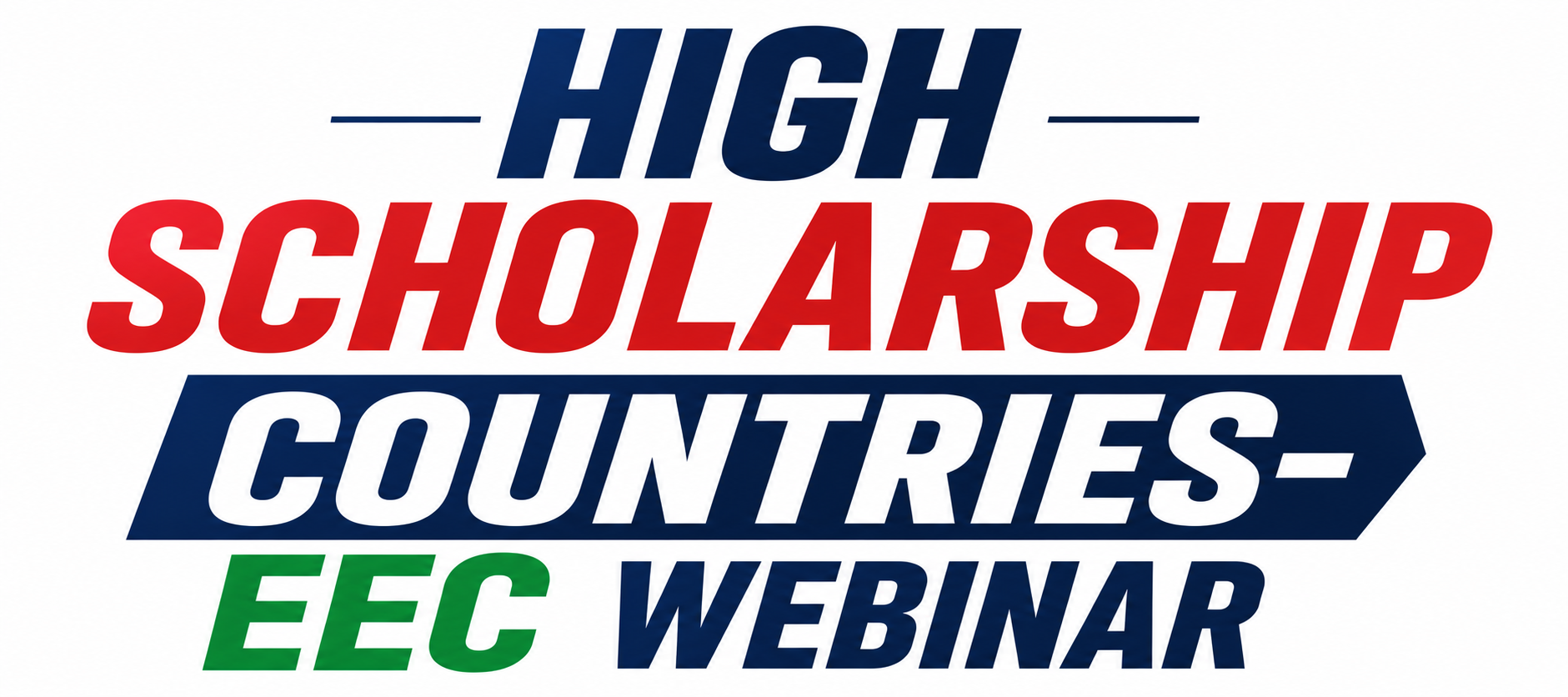 HIGH SCHOLARSHIP COUNTRIES- EEC WEBINAR