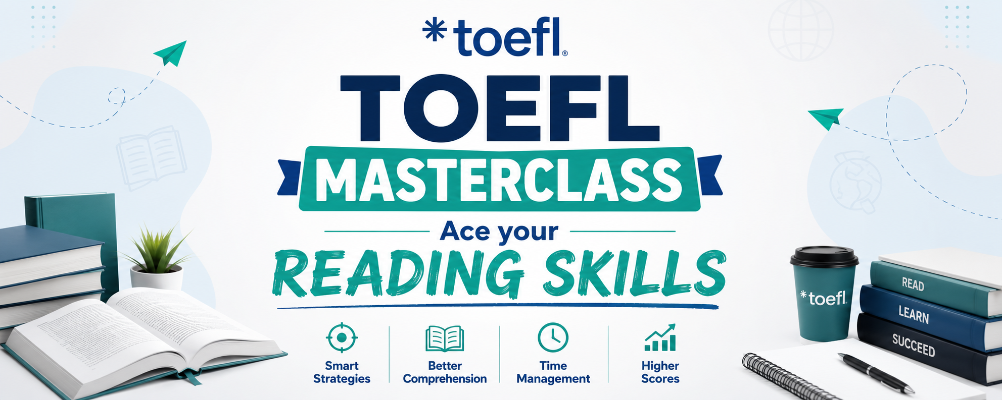 TOEFL MASTERCLASS SERIES FOR STUDENTS BY ETS -- Ace Your Reading Skills