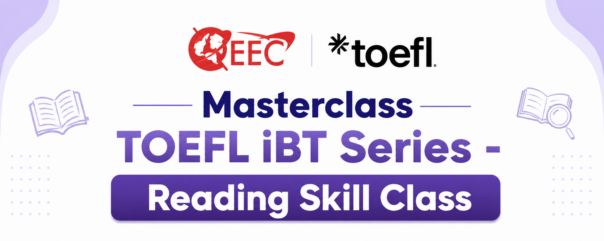 Masterclass TOEFL iBT Series - Reading Skill Class