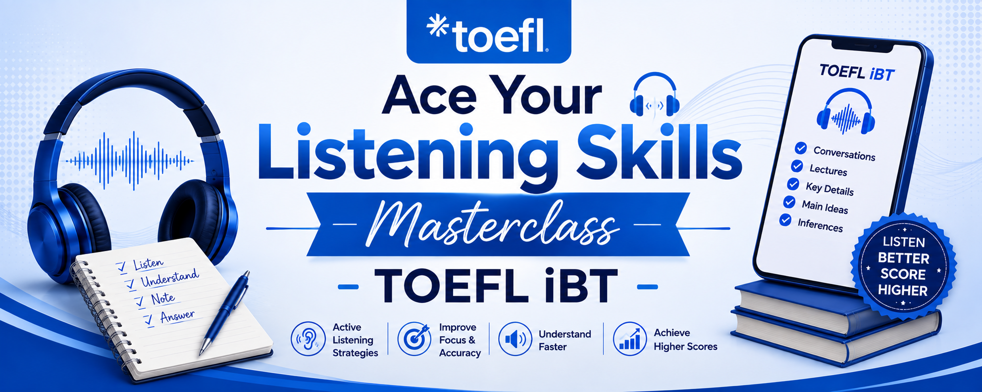 Ace Your Listening Skills Masterclass- TOEFL iBT