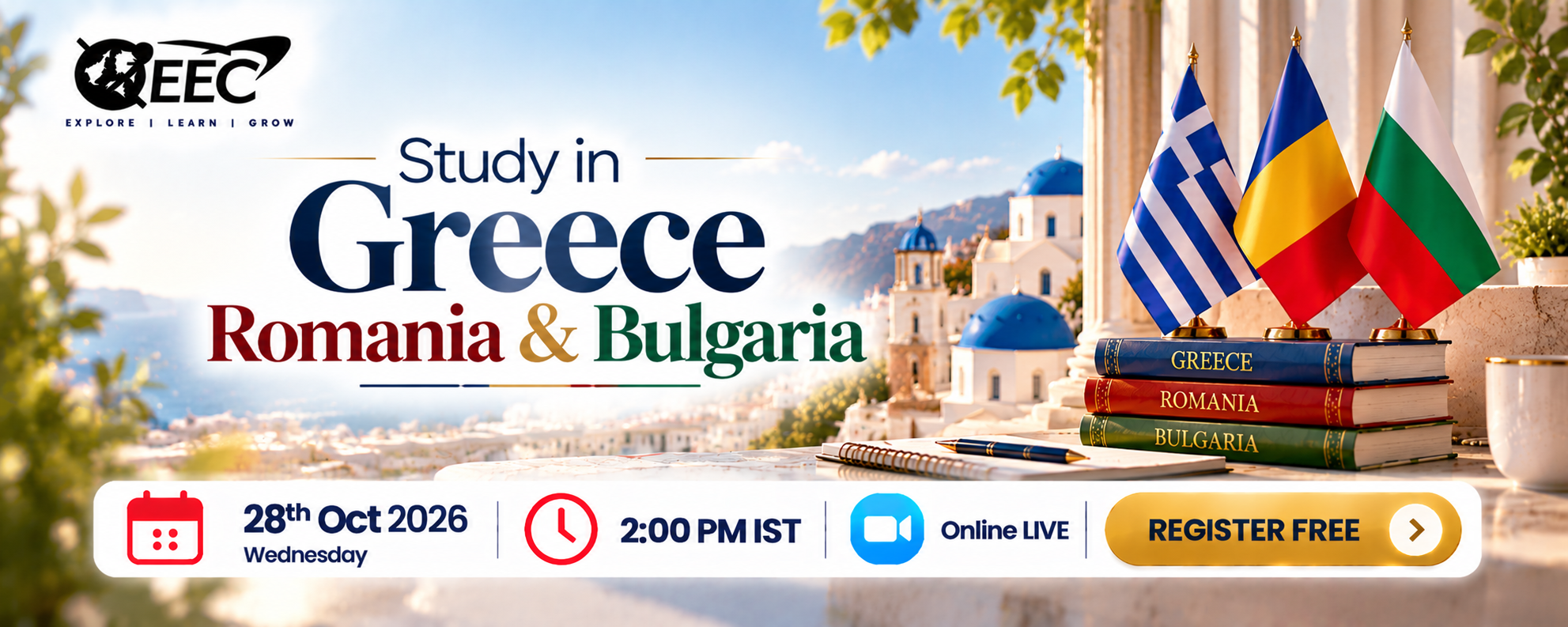 Study in Greece/ Romania/ Bulgaria - EEC LIVE WEBINAR