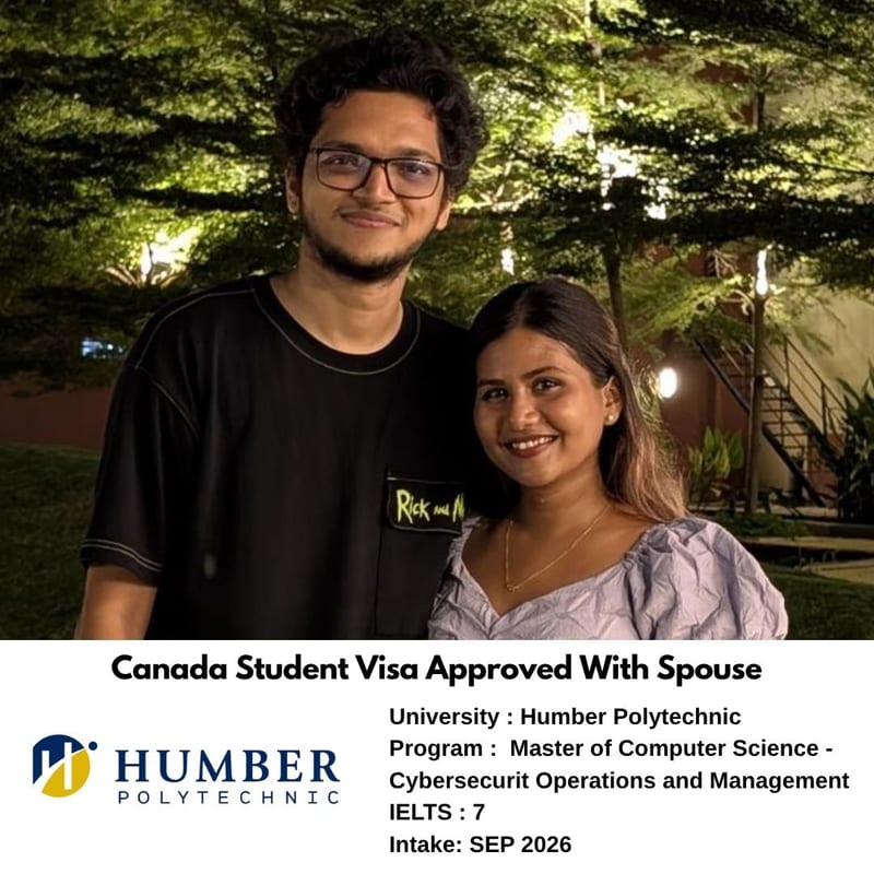 EEC student's Canada study visa approved with spouse — Humber Polytechnic, Master of Computer Science in Cybersecurity Operations and Management, IELTS 7 overall, September 2026 intake